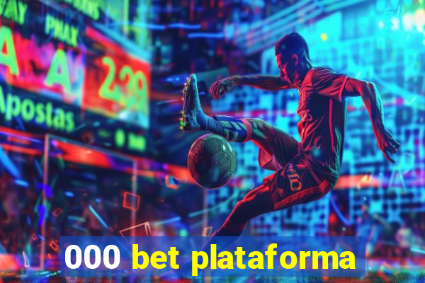 000 bet plataforma